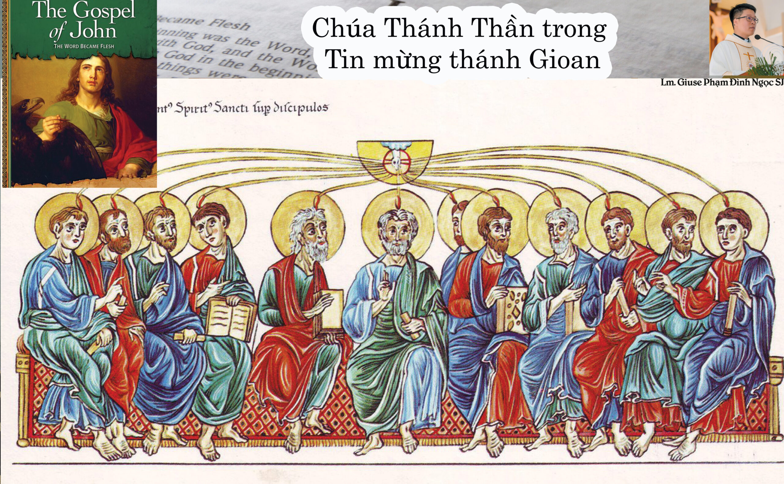 Chúa Thánh Thần trong Tin mừng thánh Gioan Chúa Thánh Thần trong Tin mừng thánh Gioan