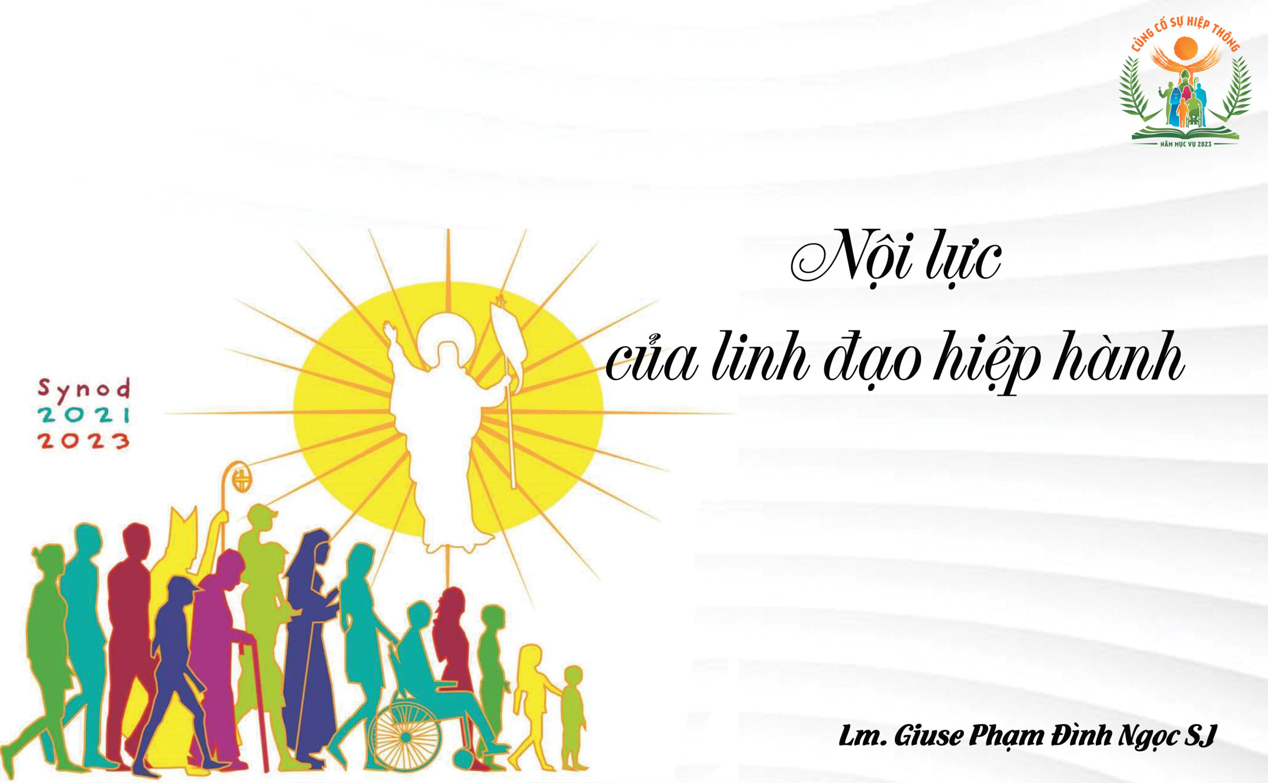 Nội lực của linh đạo hiệp hành Nội lực của linh đạo hiệp hành
