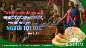 Manna: Kêu gọi người tội lỗi (Thứ Bảy Tuần 1 Mùa Thường niên - Mc 2,13-17) Manna: Kêu gọi người tội lỗi (Thứ Bảy Tuần 1 Mùa Thường niên - Mc 2,13-17)