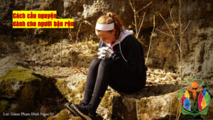 Cách cầu nguyện dành cho người bận rộn Cách cầu nguyện dành cho người bận rộn