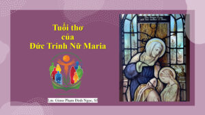 Tuổi thơ của Đức Trinh Nữ Maria Tuổi thơ của Đức Trinh Nữ Maria