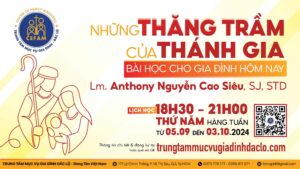 Khóa học:Những thăng trầm của Thánh gia - Bài học cho gia đình hôm nay Khóa học:Những thăng trầm của Thánh gia - Bài học cho gia đình hôm nay