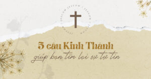 5 câu Kinh Thánh giúp bạn tìm lại sự tự tin 5 câu Kinh Thánh giúp bạn tìm lại sự tự tin