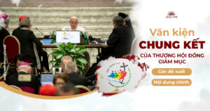 Văn kiện chung kết Thượng Hội đồng Giám mục Văn kiện chung kết Thượng Hội đồng Giám mục