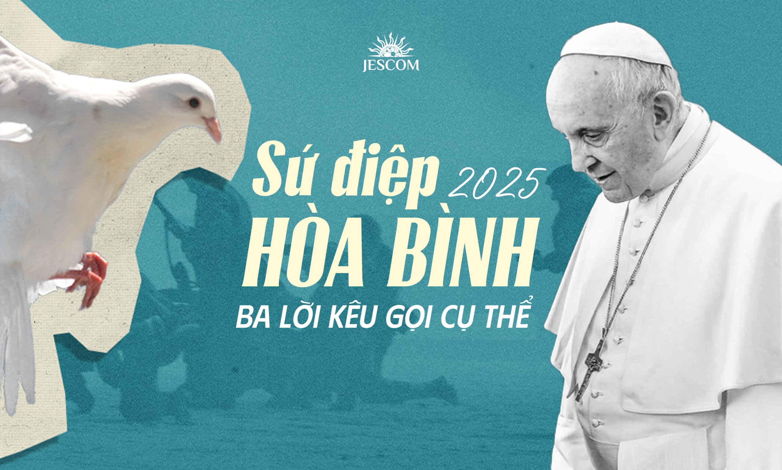 Sứ điệp Hòa Bình 2025: Ba lời kêu gọi cụ thể của Đức Thánh Cha Sứ điệp Hòa Bình 2025: Ba lời kêu gọi cụ thể của Đức Thánh Cha