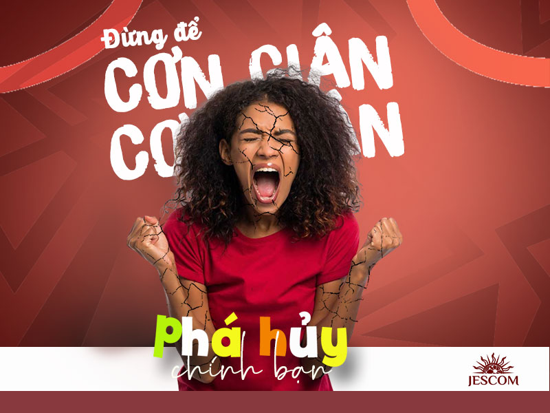 Đừng để cơn giận dần dần phá hủy chính bạn Đừng để cơn giận dần dần phá hủy chính bạn