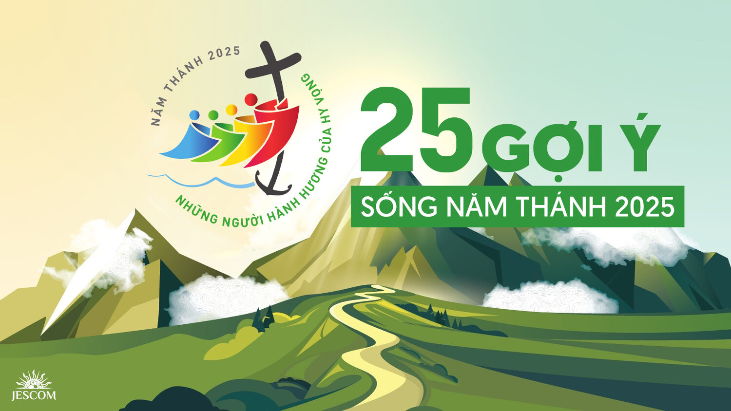 Sống Năm Thánh 2025: 25 gợi ý thiết thực cho người Công giáo Sống Năm Thánh 2025: 25 gợi ý thiết thực cho người Công giáo