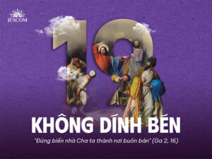 Bài tập Mùa Chay - Bài 19: Không dính bén