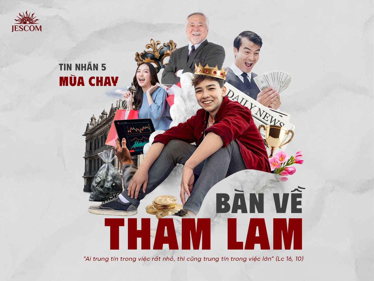 Tin nhắn Mùa Chay (5) - Bàn về tham lam Tin nhắn Mùa Chay (5) - Bàn về tham lam