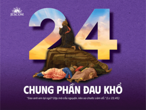 Bài tập Mùa Chay - Bài 24: Chung phần đau khổ Bài tập Mùa Chay - Bài 24: Chung phần đau khổ
