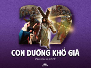 Bài tập Mùa Chay - Bài 29: Con đường khổ giá