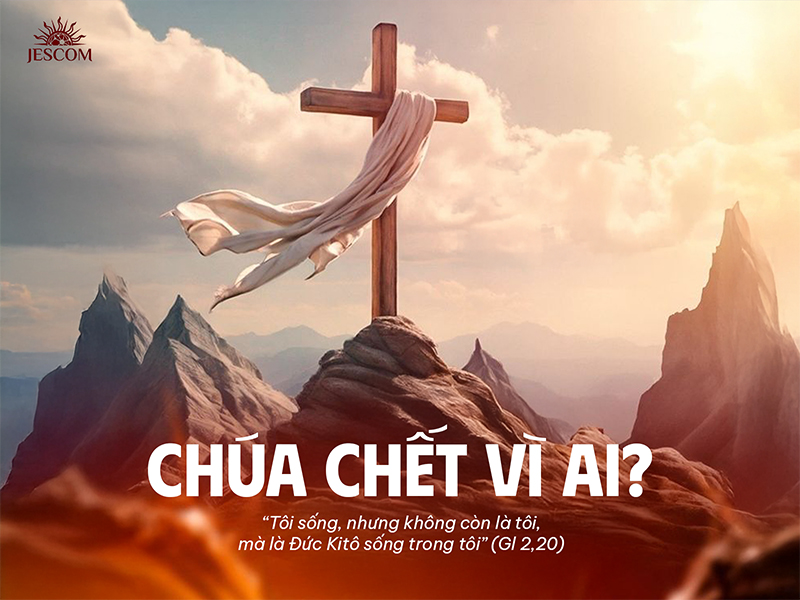 Chúa Giêsu chết vì ai? Chúa Giêsu chết vì ai?
