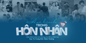 Hoà Bình Trong Hôn Nhân - Hôn Nhân Hoàn Hảo Không Xóa Sự Thiếu Hụt Hoà Bình Trong Hôn Nhân - Hôn Nhân Hoàn Hảo Không Xóa Sự Thiếu Hụt