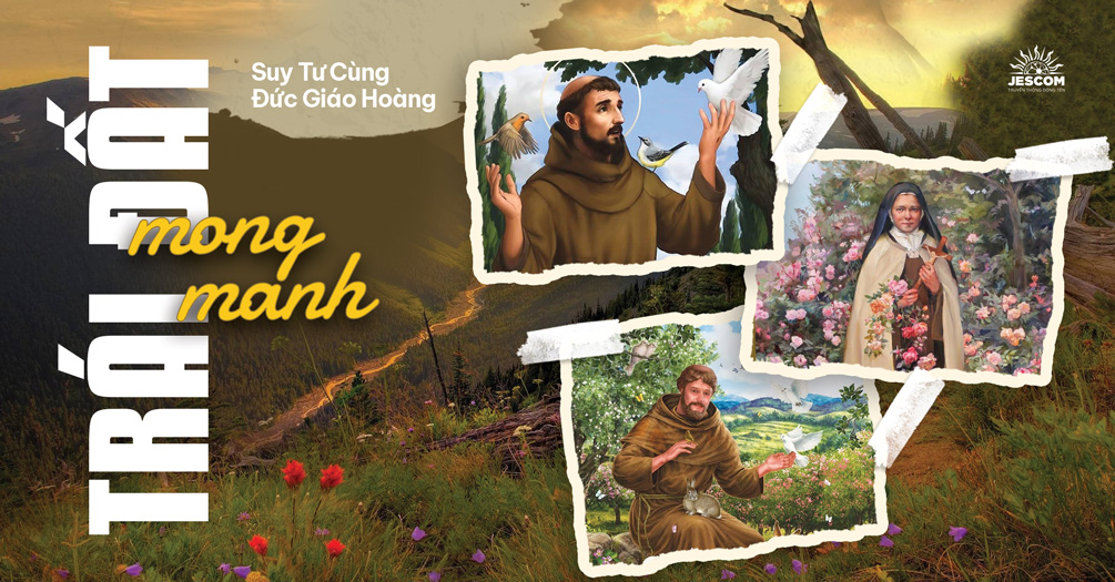 Suy Tư Với Đức Giáo Hoàng | Trái Đất Mong Manh Suy Tư Với Đức Giáo Hoàng | Trái Đất Mong Manh