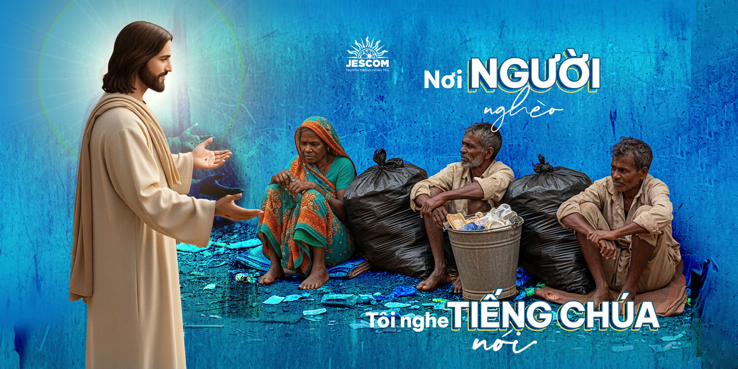 Nơi Người Nghèo, tôi nghe tiếng Chúa nói Nơi Người Nghèo, tôi nghe tiếng Chúa nói