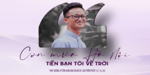 Cơn mưa Hà Nội tiễn bạn tôi về Trời Cơn mưa Hà Nội tiễn bạn tôi về Trời