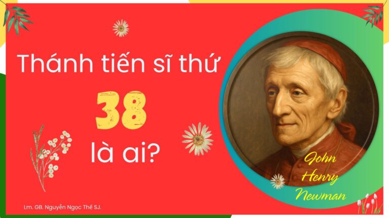 Thánh Tiến Sĩ thứ 38 là ai?