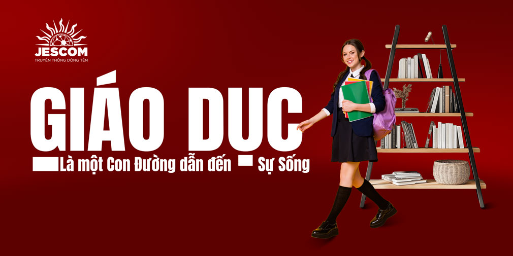 Giáo dục là một Con Đường dẫn đến Sự Sống Giáo dục là một Con Đường dẫn đến Sự Sống
