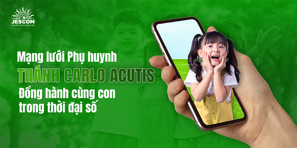 Mạng lưới Phụ huynh thánh Carlo Acutis: Đồng hành cùng con trong thời đại số Mạng lưới Phụ huynh thánh Carlo Acutis: Đồng hành cùng con trong thời đại số