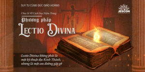 Chia Sẻ Về Cách Suy Niệm Trong Phương Pháp Lectio Divina