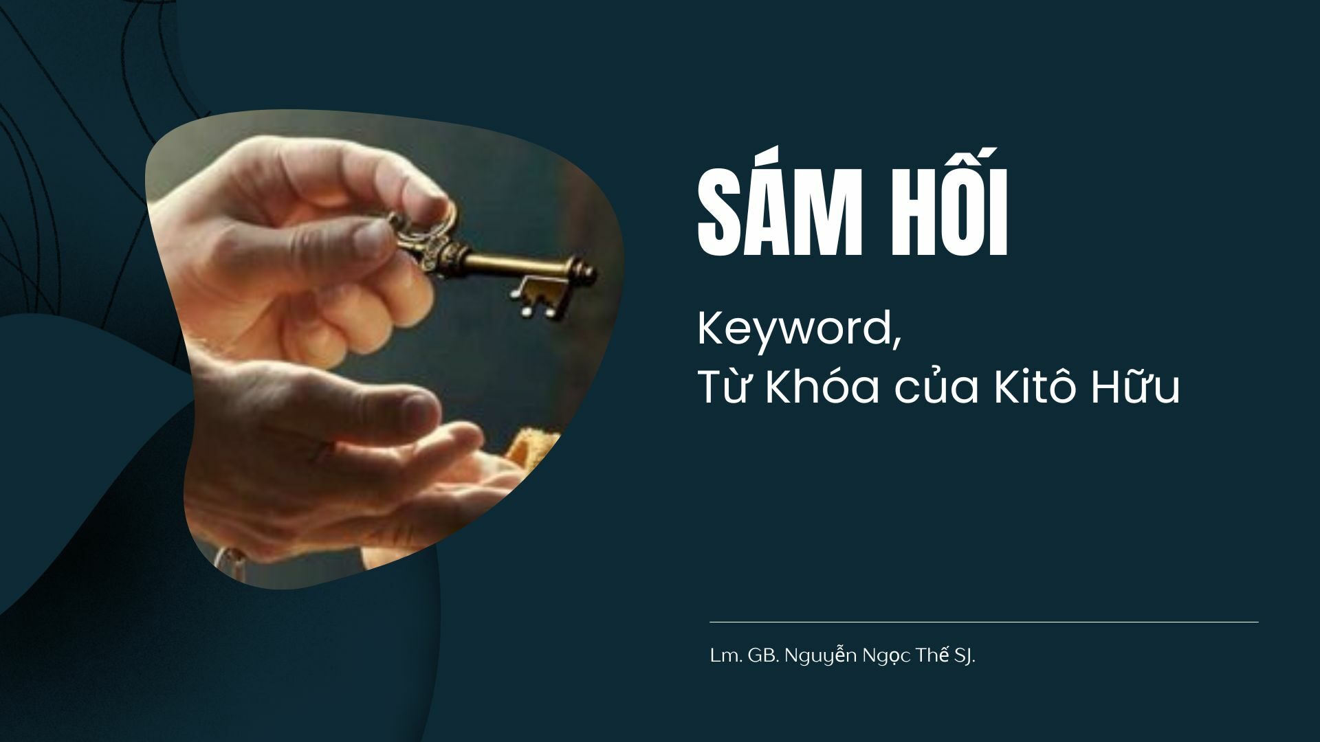 SÁM HỐI - Keyword, Từ Khoá của Kitô Hữu SÁM HỐI - Keyword, Từ Khoá của Kitô Hữu