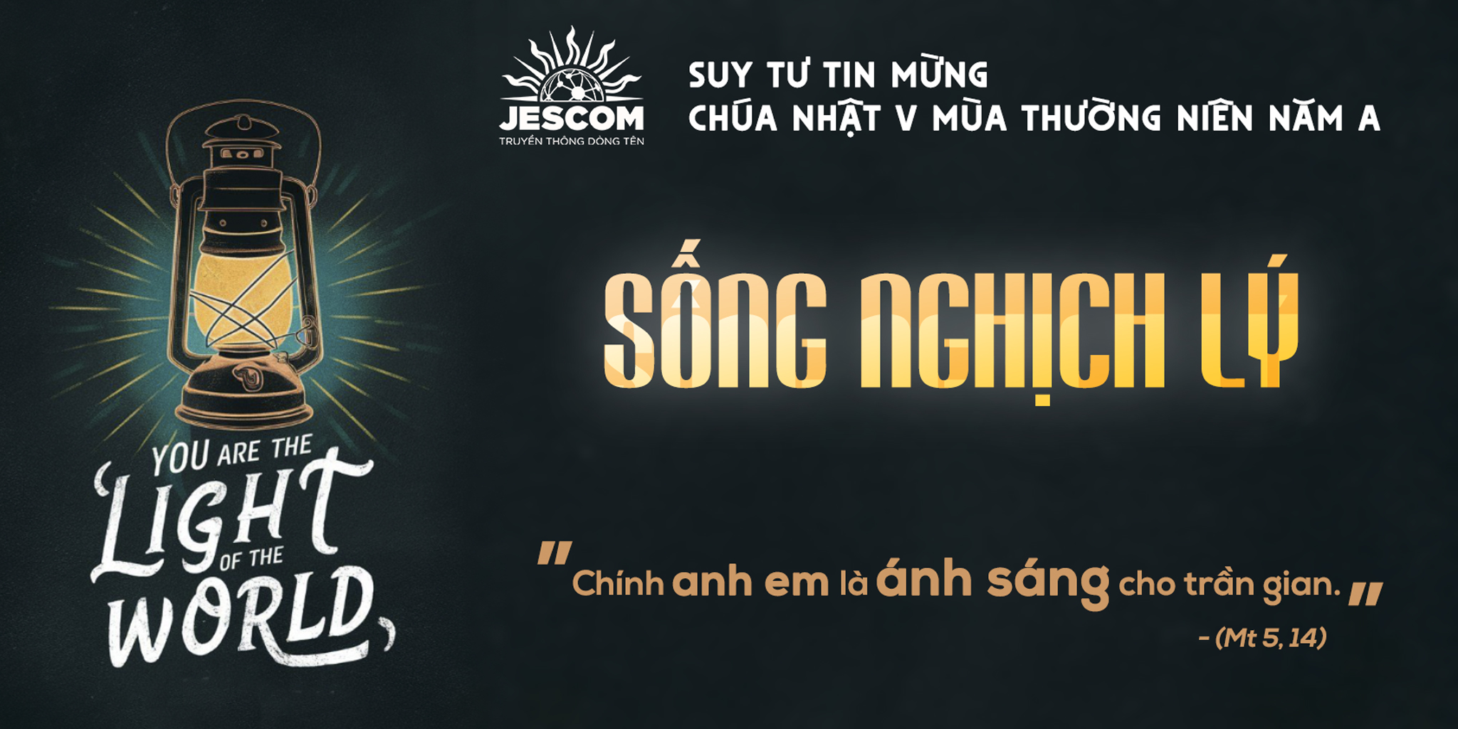 Sống Nghịch Lý | Suy tư Tin Mừng CN V Thường Niên – Năm A Sống Nghịch Lý | Suy tư Tin Mừng CN V Thường Niên – Năm A