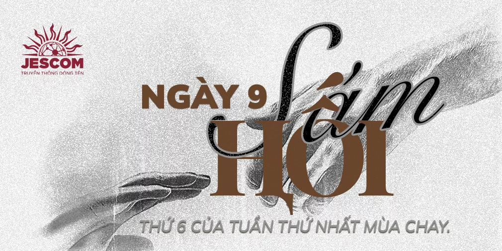 Ngày Thứ Chín: Sám Hối Ngày Thứ Chín: Sám Hối
