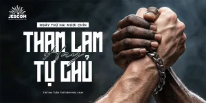 Ngày Thứ Hai Mươi Chín: Tham lam hay Biết Tự chủ? Ngày Thứ Hai Mươi Chín: Tham lam hay Biết Tự chủ?