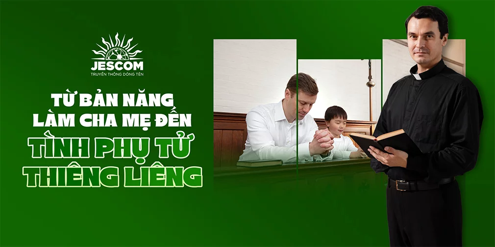 Từ bản năng làm cha mẹ đến tình phụ tử thiêng liêng Từ bản năng làm cha mẹ đến tình phụ tử thiêng liêng