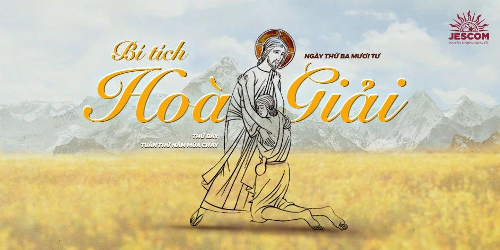 Ngày Thứ Ba Mươi Tư: Bí tích Hòa Giải Ngày Thứ Ba Mươi Tư: Bí tích Hòa Giải