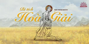 Ngày Thứ Ba Mươi Tư: Bí tích Hòa Giải
