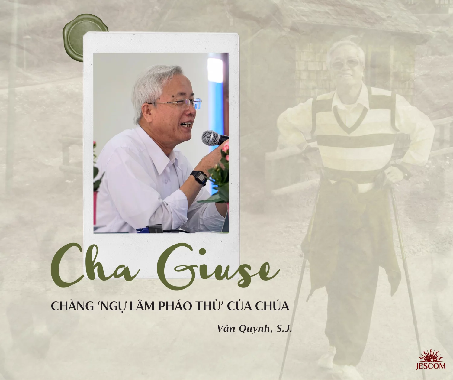Nhớ về Cha Giuse – Chàng “ngự lâm pháo thủ” của Chúa Nhớ về Cha Giuse – Chàng “ngự lâm pháo thủ” của Chúa