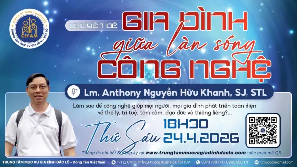 Chuyên đề: “Gia Đình Giữa Làn Sóng Công Nghệ”