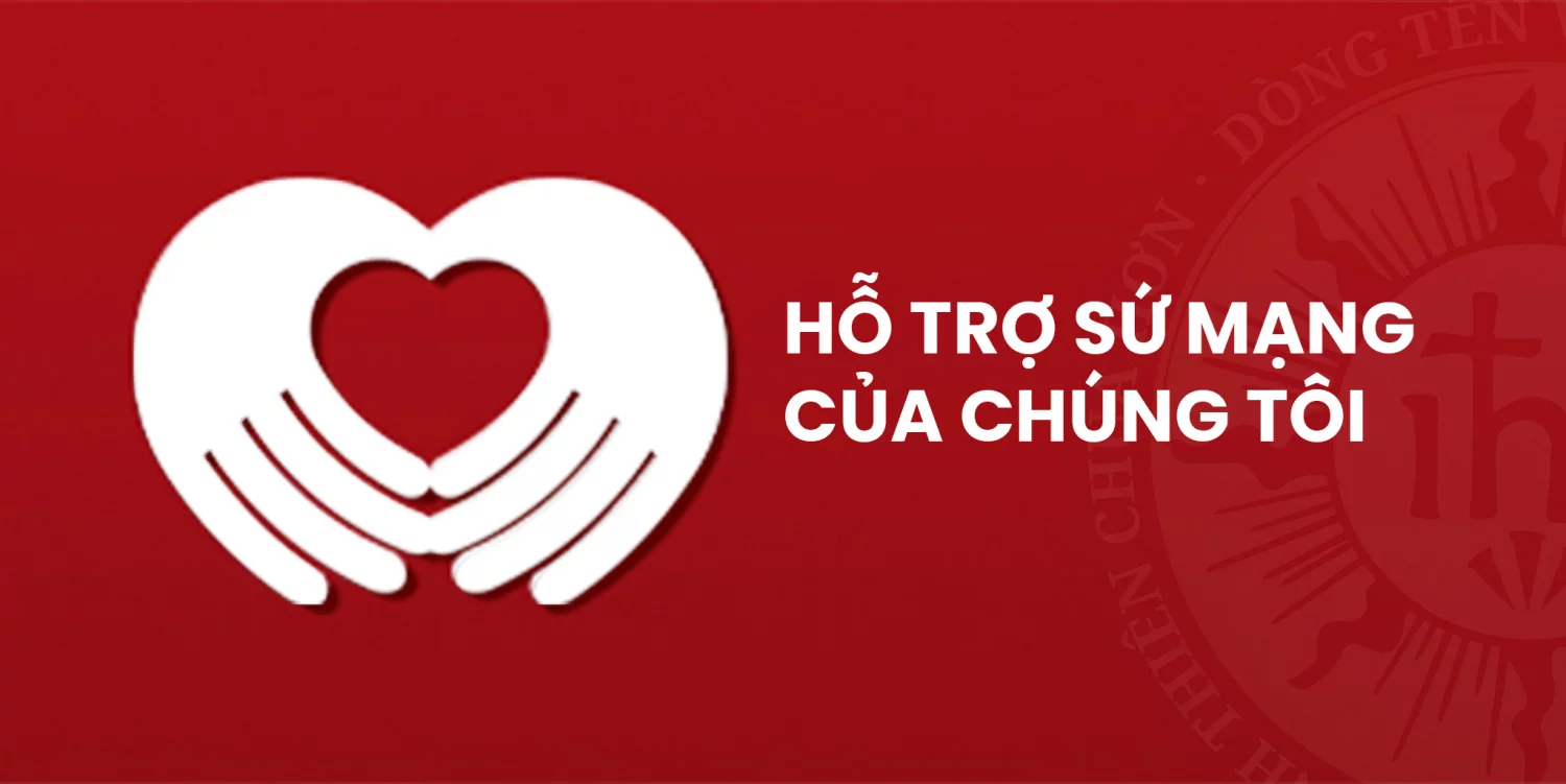 Hỗ trợ sứ mạng của chúng tôi Hỗ trợ sứ mạng của chúng tôi