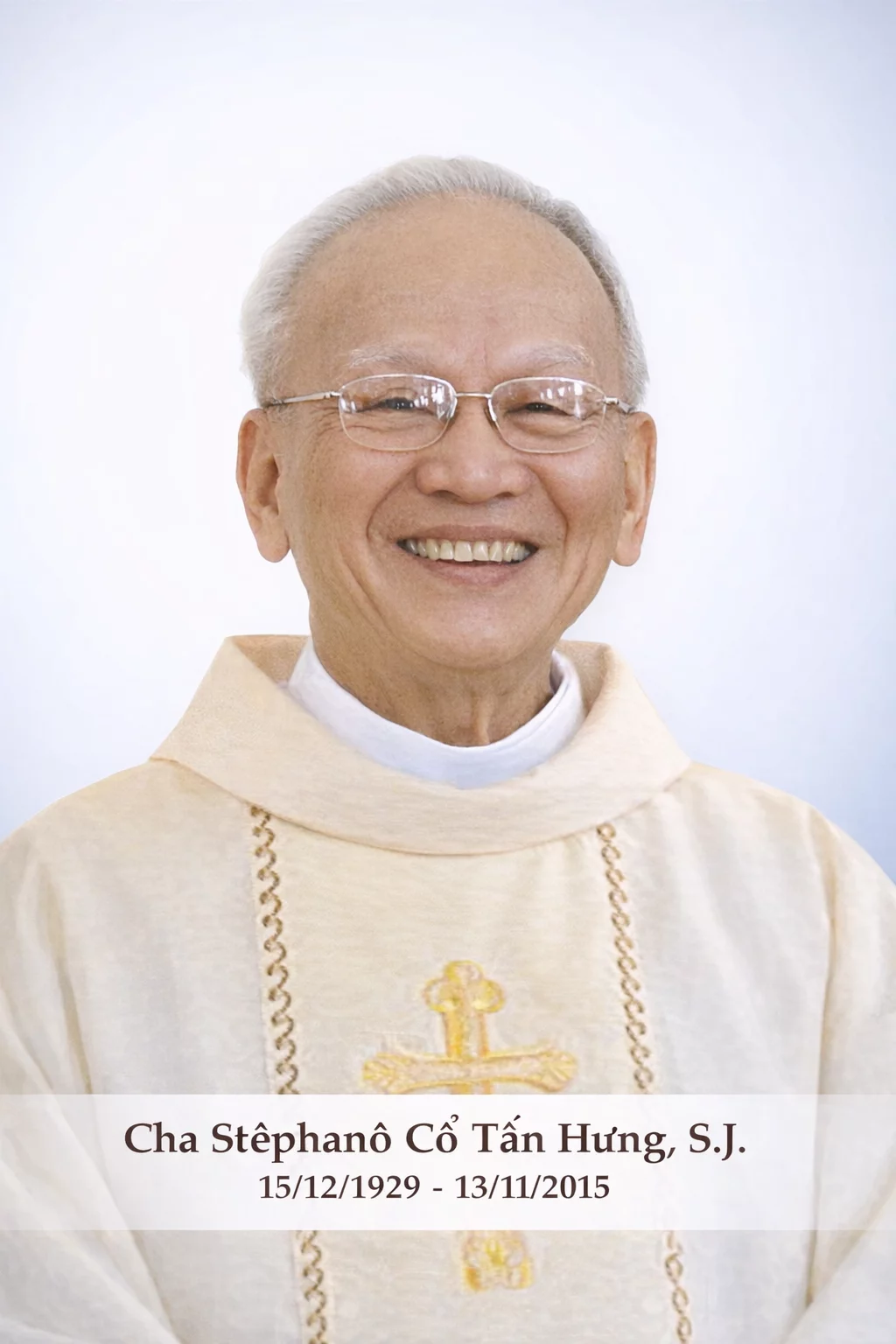Cha Stêphanô Cổ Tấn Hưng, S.J. Cha Stêphanô Cổ Tấn Hưng, S.J.