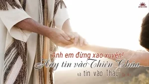 Manna: Anh em đừng xao xuyến (Thứ Sáu Tuần 4 Phục Sinh - Ga 14,1-6) Manna: Anh em đừng xao xuyến (Thứ Sáu Tuần 4 Phục Sinh - Ga 14,1-6)