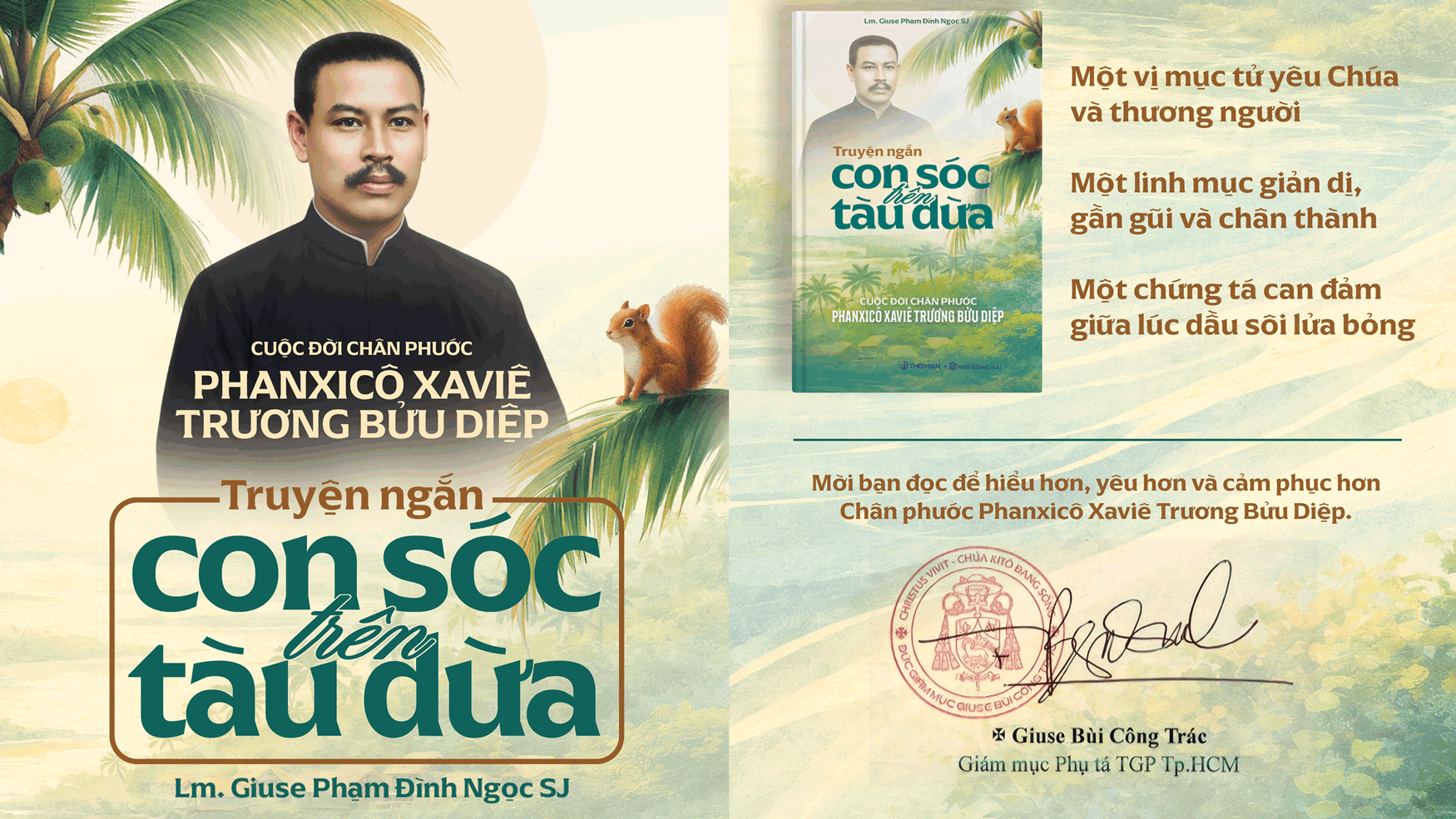 "Con Sóc Trên Tàu Dừa" - Cuộc đời Chân phước Phanxicô Xaviê Trương Bửu Diệp "Con Sóc Trên Tàu Dừa" - Cuộc đời Chân phước Phanxicô Xaviê Trương Bửu Diệp