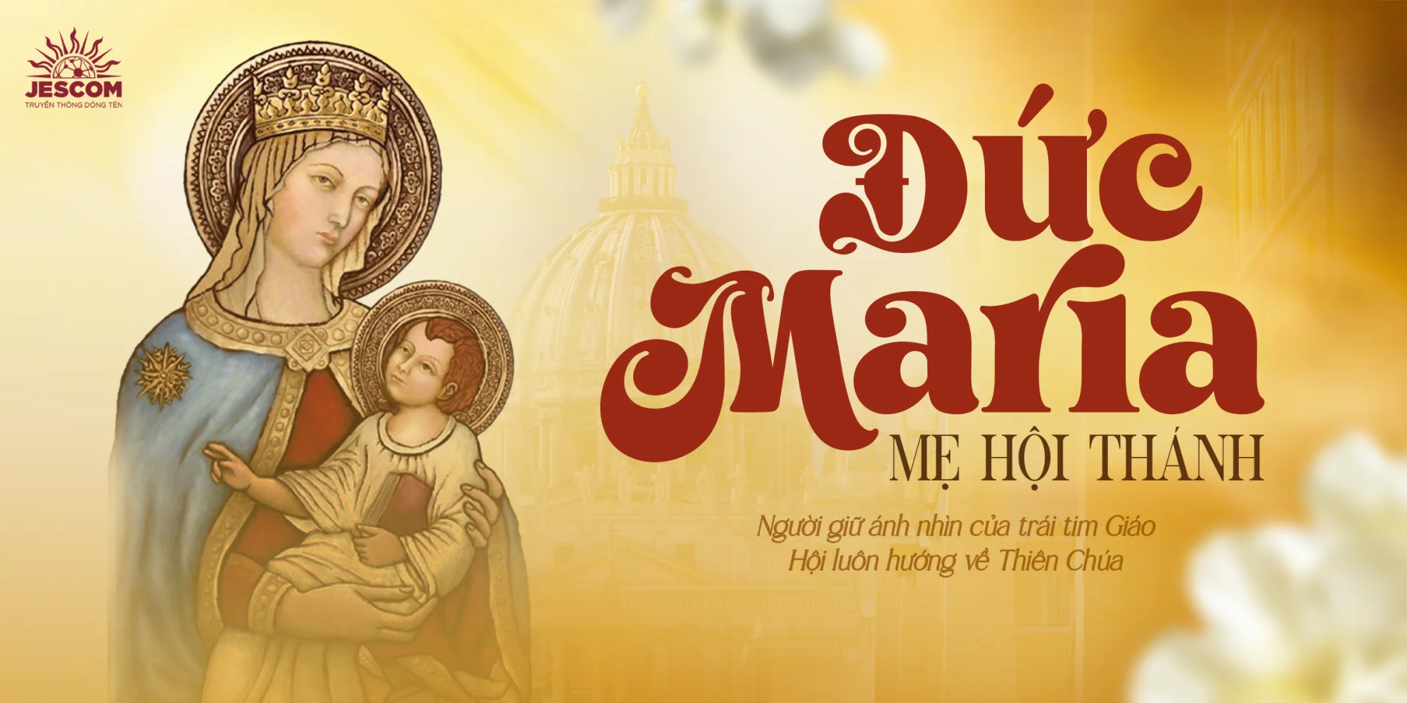 Ngày 25.05: Đức Maria - Mẹ Hội Thánh, người giữ ánh nhìn của trái tim Giáo Hội luôn hướng về Thiên Chúa Ngày 25.05: Đức Maria - Mẹ Hội Thánh, người giữ ánh nhìn của trái tim Giáo Hội luôn hướng về Thiên Chúa