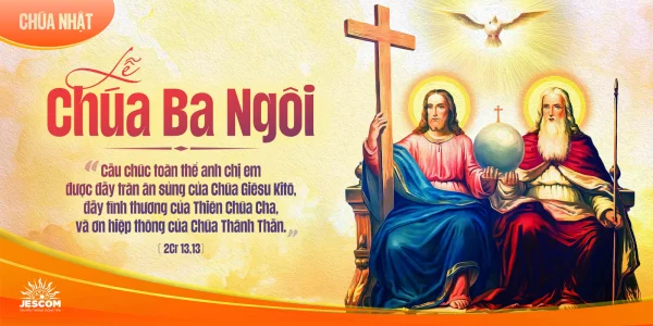 Lễ Chúa Ba Ngôi | Suy Tư Tin Mừng CN Chúa Ba Ngôi - Năm A