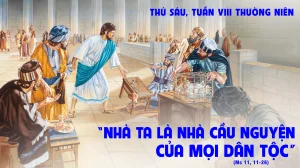 Manna: Nhà cầu nguyện của mọi dân tộc (Thứ sáu Tuần 8 Thường niên, Mc 11,11-26) Manna: Nhà cầu nguyện của mọi dân tộc (Thứ sáu Tuần 8 Thường niên, Mc 11,11-26)
