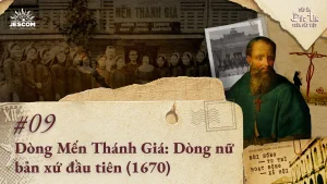 Dấu Ấn Đức Tin Trên Đất Việt #9 | Dòng Mến Thánh Giá: Dòng nữ bản xứ đầu tiên (1670) Dấu Ấn Đức Tin Trên Đất Việt #9 | Dòng Mến Thánh Giá: Dòng nữ bản xứ đầu tiên (1670)