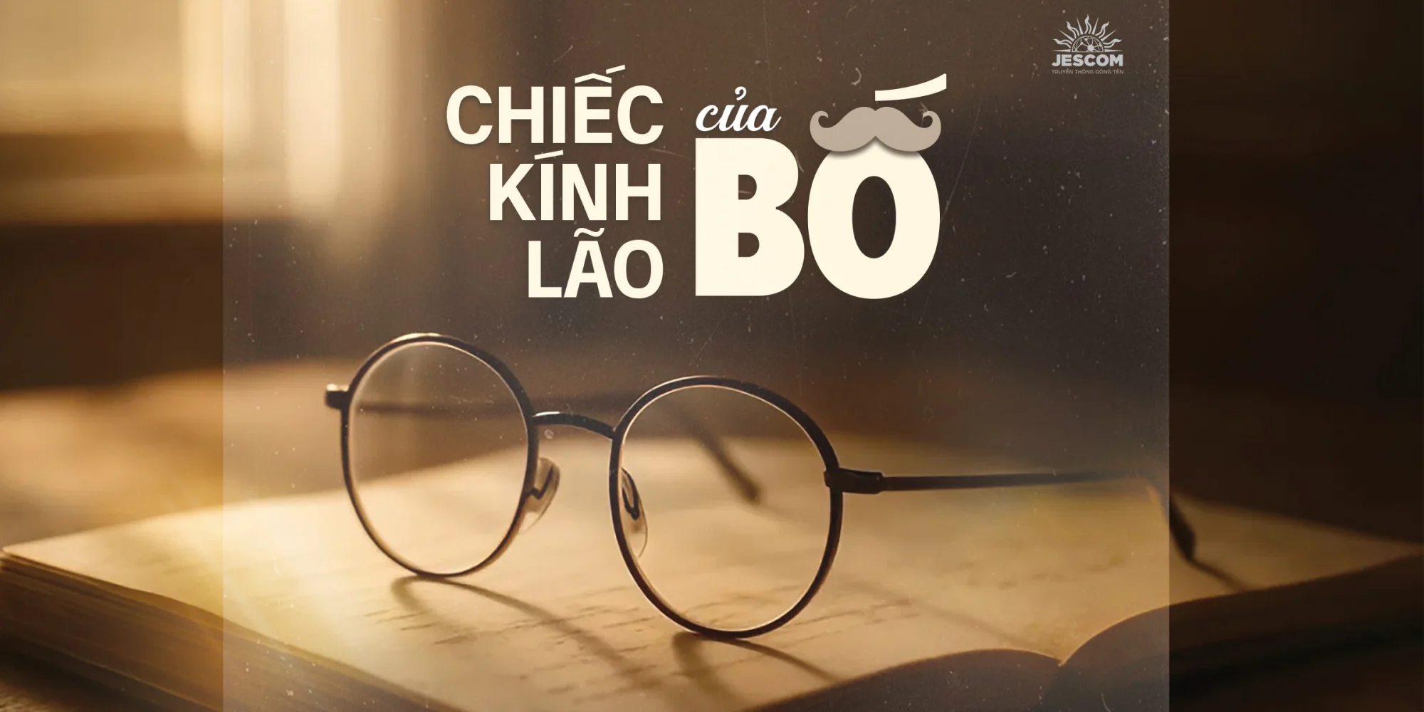 Chiếc kính lão của bố Chiếc kính lão của bố