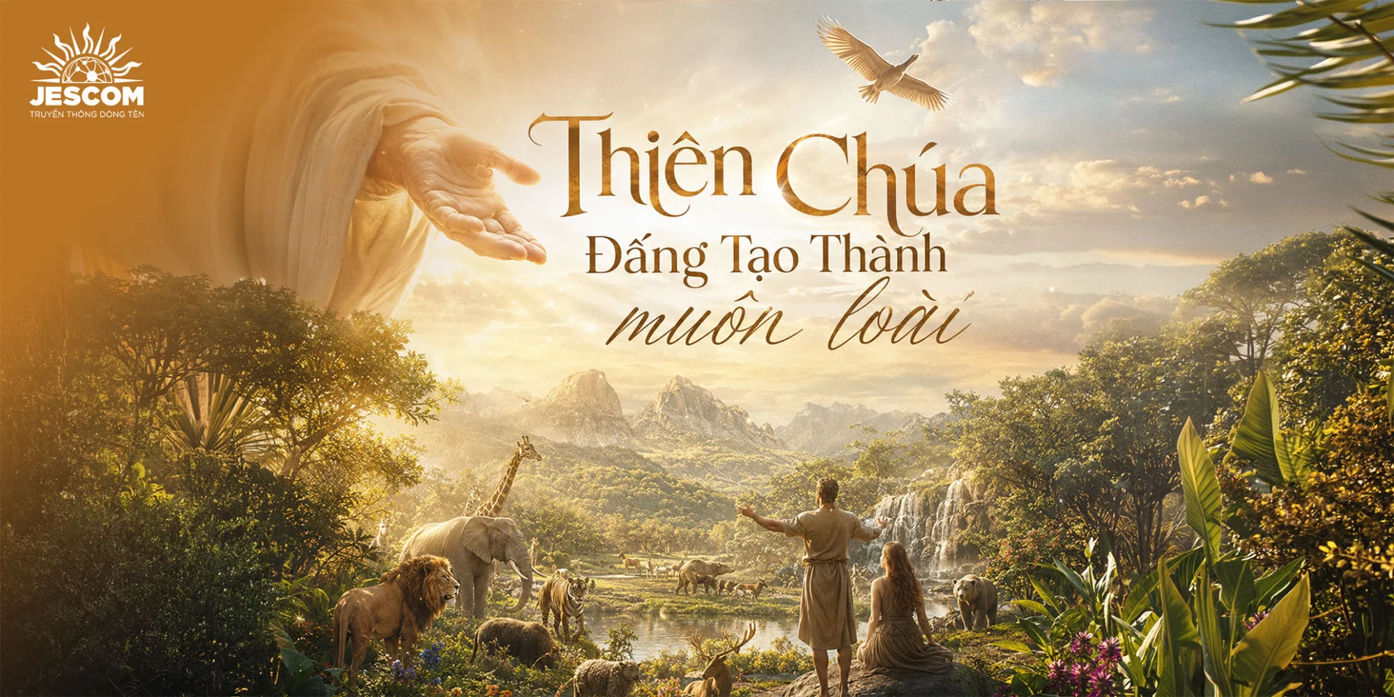 Thiên Chúa - Đấng Tạo Thành muôn loài Thiên Chúa - Đấng Tạo Thành muôn loài