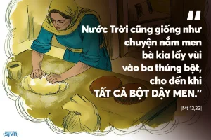 Manna: Tất cả bột dậy men (Thứ Hai Tuần 17 Thường niên - Mt 13,31-35) Manna: Tất cả bột dậy men (Thứ Hai Tuần 17 Thường niên - Mt 13,31-35)