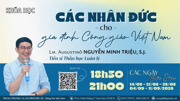 Khóa học: "Các nhân đức trong gia đình Công giáo Việt Nam"