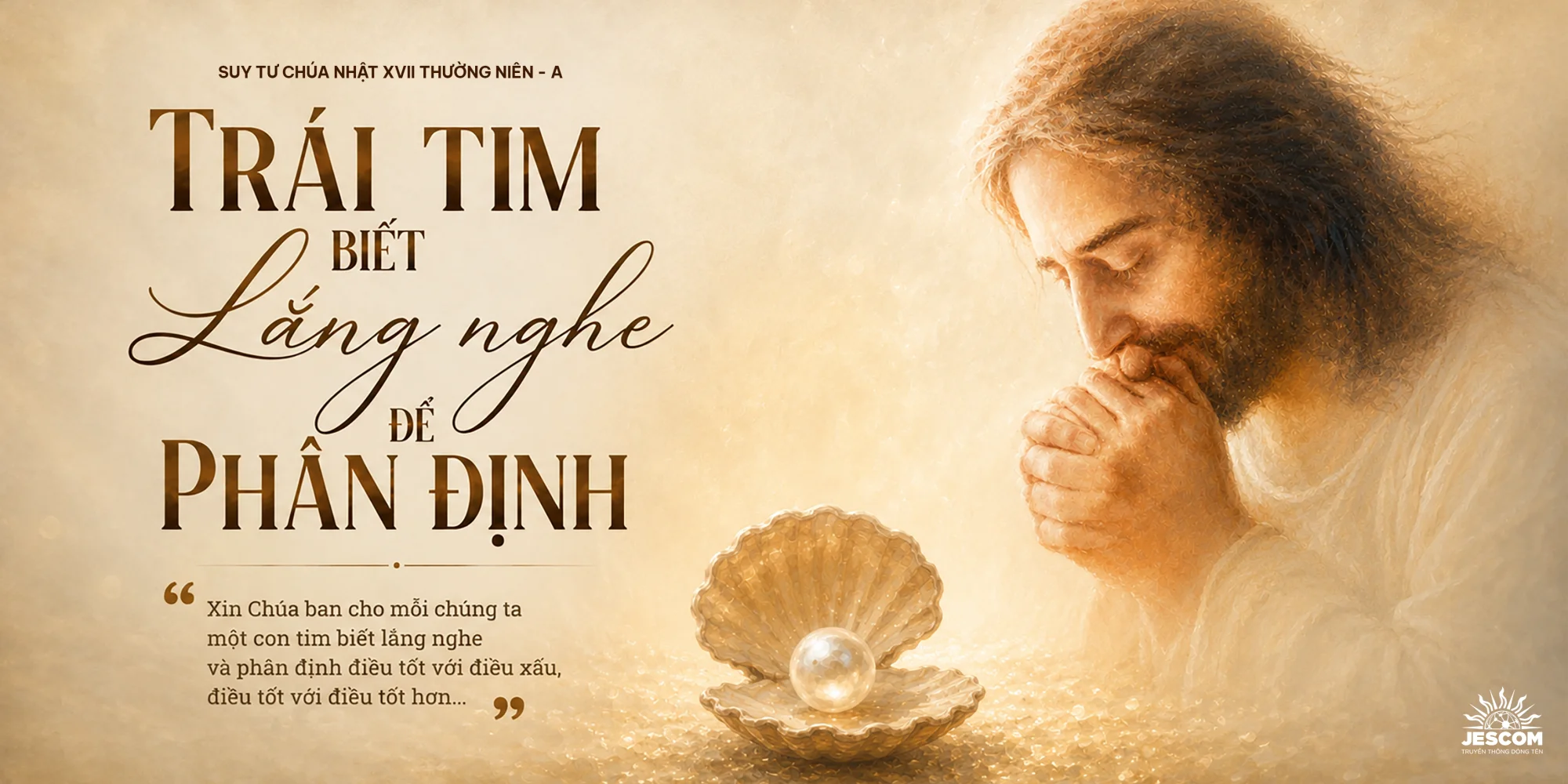 Trái tim biết lắng nghe để phân định | Suy tư Tin Mừng CN XVII Thường Niên - Năm A Trái tim biết lắng nghe để phân định | Suy tư Tin Mừng CN XVII Thường Niên - Năm A