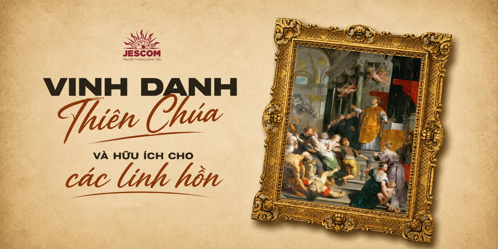 Vinh danh Thiên Chúa và hữu ích cho các linh hồn Vinh danh Thiên Chúa và hữu ích cho các linh hồn