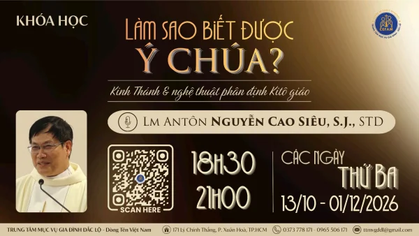 Khóa học: "Làm sao biết được ý Chúa?" - Kinh Thánh và nghệ thuật phân định Kitô giáo