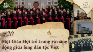 Dấu Ấn Đức Tin Trên Đất Việt #20 | Một Giáo Hội trẻ trung và năng động giữa lòng dân tộc Việt Dấu Ấn Đức Tin Trên Đất Việt #20 | Một Giáo Hội trẻ trung và năng động giữa lòng dân tộc Việt