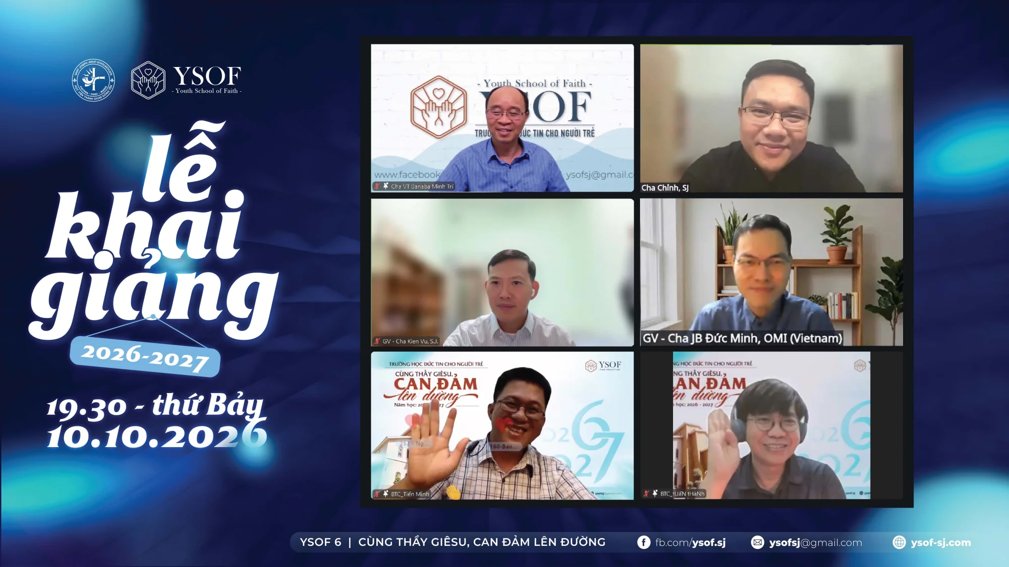 Trường học Đức Tin cho Người Trẻ (YSOF) mùa 6 chính thức Khai giảng Trường học Đức Tin cho Người Trẻ (YSOF) mùa 6 chính thức Khai giảng